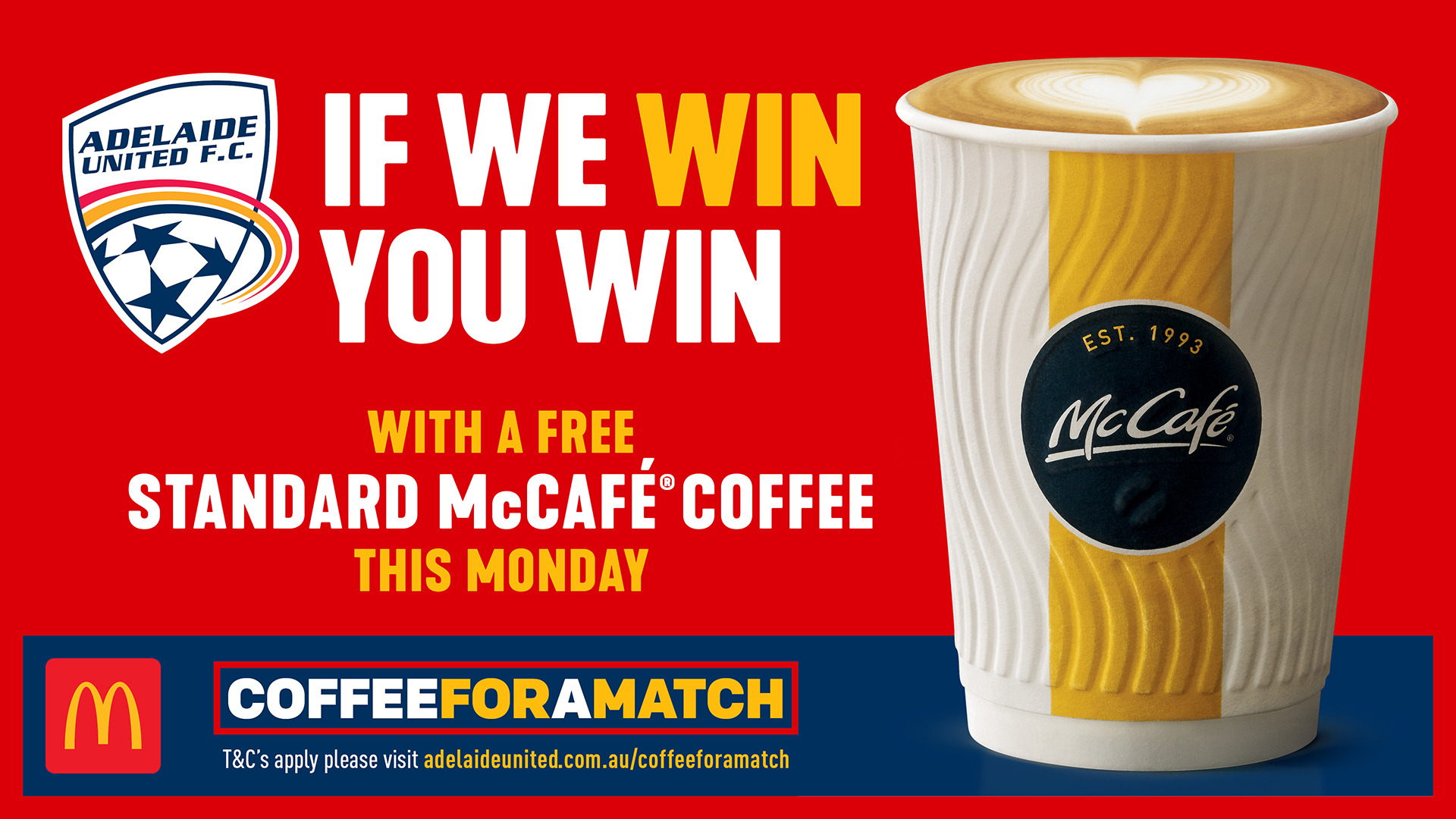 If We Win You Win! Free McDonald's McCafe Coffee when Adelaide United win!