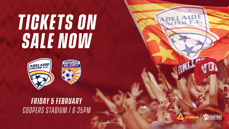 Adelaide United vs Perth Glory tickets on sale