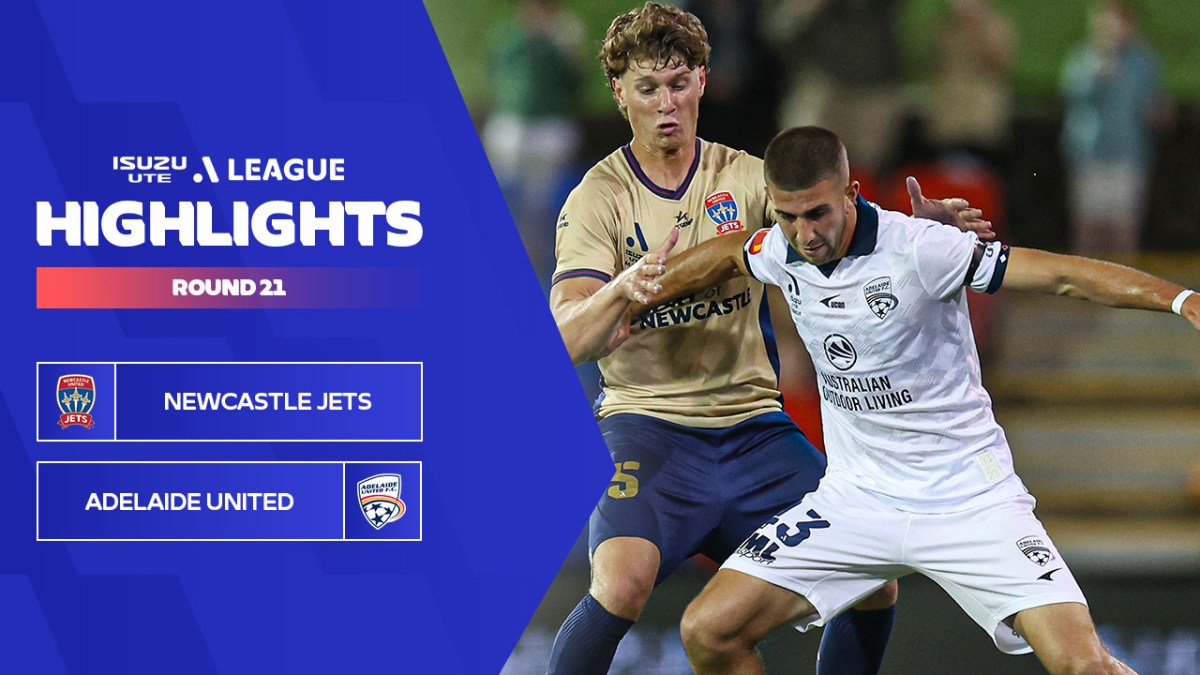 Newcastle Jets vs Adelaide United highlights Round 21, 2023/24 season